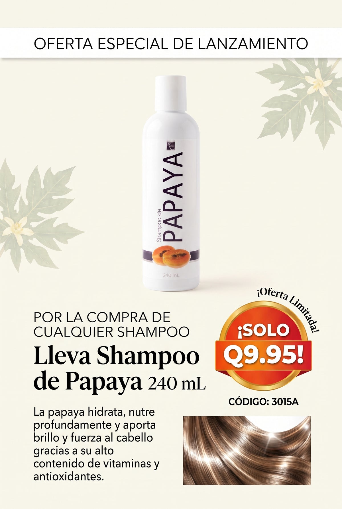 3015A SHAMPOO DE PAPAYA 240 ML PROMOCIONAL