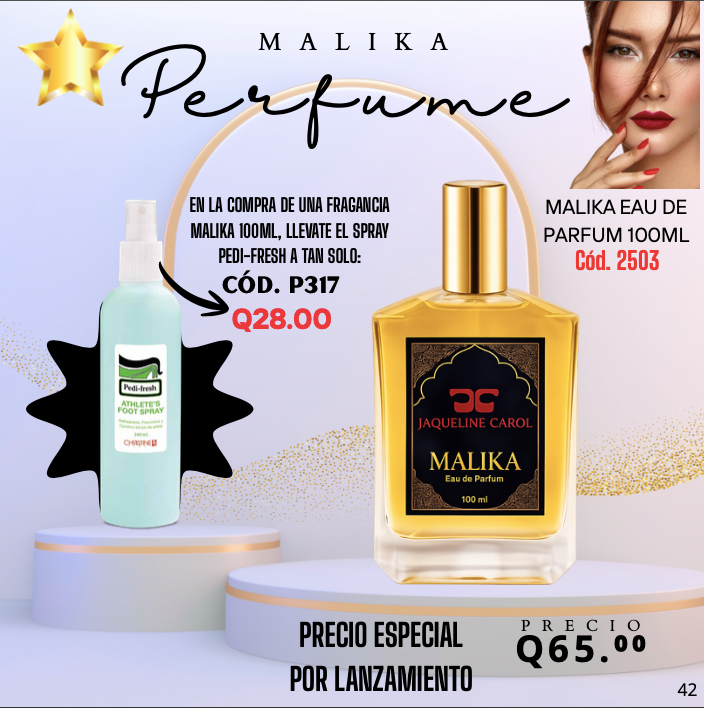 P317 MALIKA/GOLD POR LA COMPRA DE 1 FRAGANCIA LLEVA 1 SPRAY PEDI FRESH