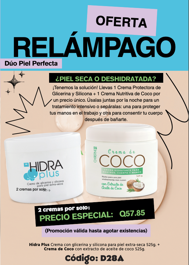 D28A OFERTA RELAMPAGO DUO Hidra Plus Crema con glicerina y silicona para piel extra-seca 525g. + Crema de Coco con extracto de aceite de coco 525g.