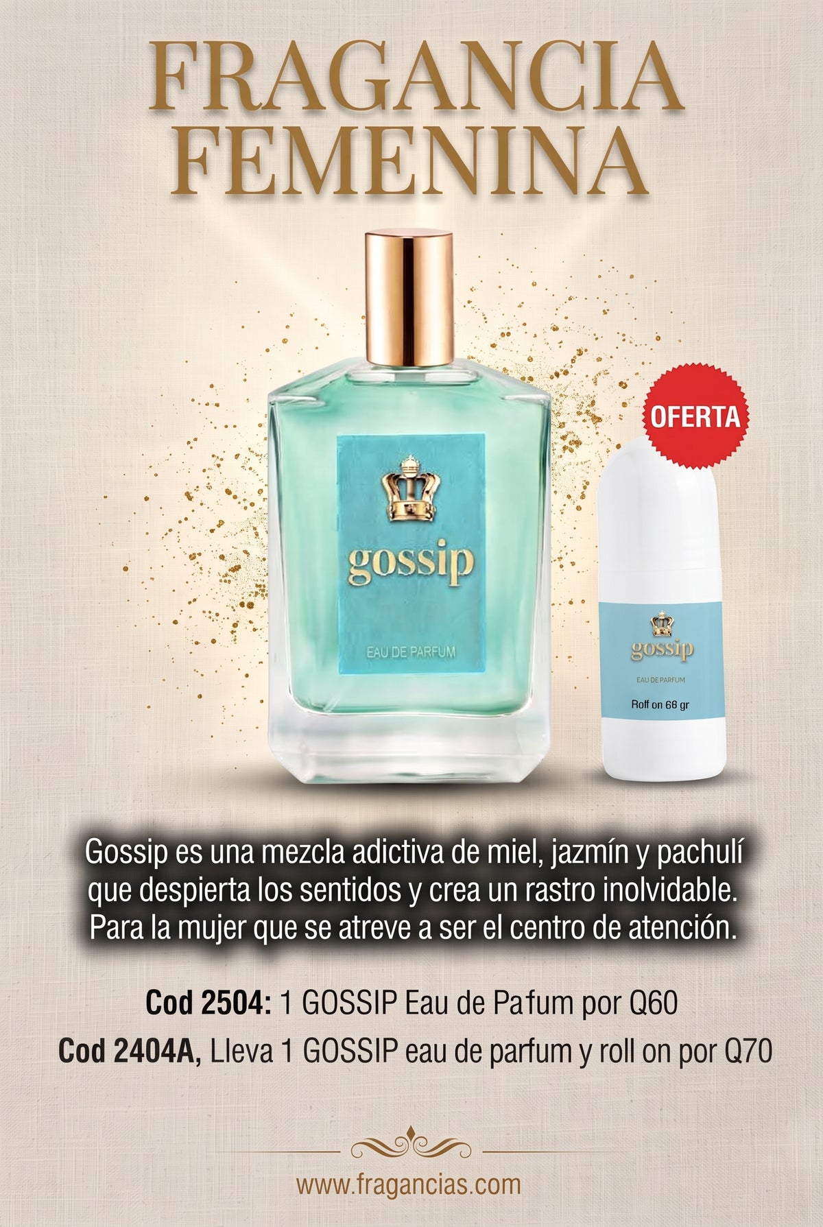 2504A GOSSIP EAU DE PARFUM + ROLL ON