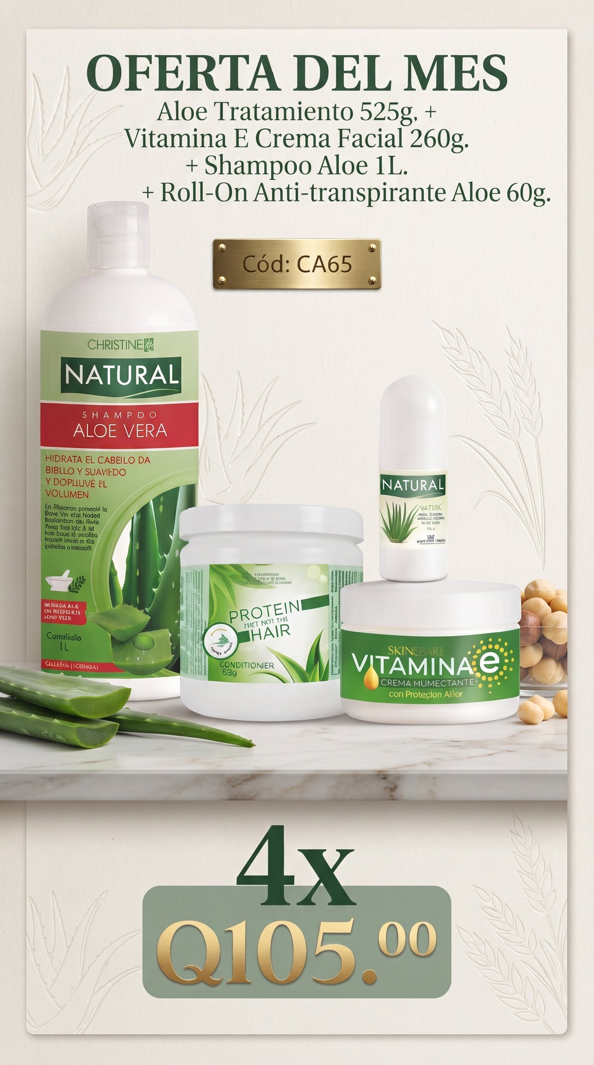 CA65 SUPER COMBO PROTEIN DIET ALOE, VITAMINA E FACIAL, SHAMPOO ALOE, ROLL ON ALOE