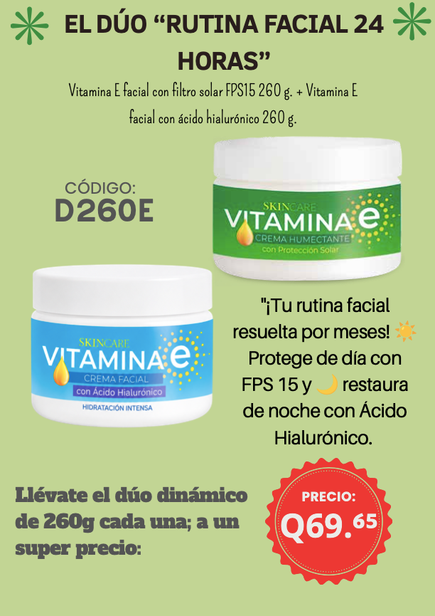 D260E DUO RUTINA FACIAL Vitamina E facial con filtro solar FPS15 260 g. + Vitamina E facial con ácido hialurónico 260 g.